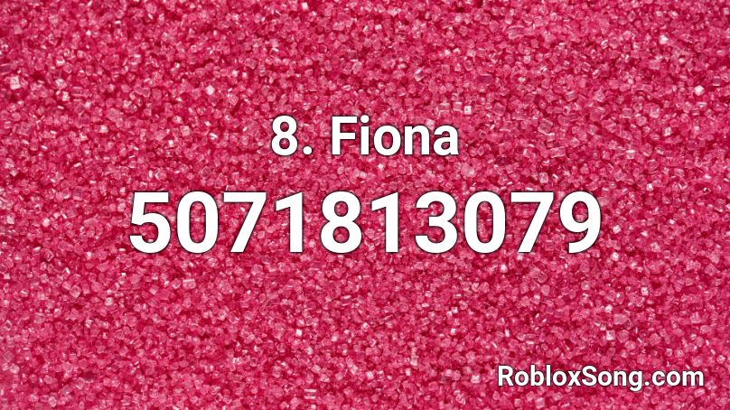 8. Fiona Roblox ID