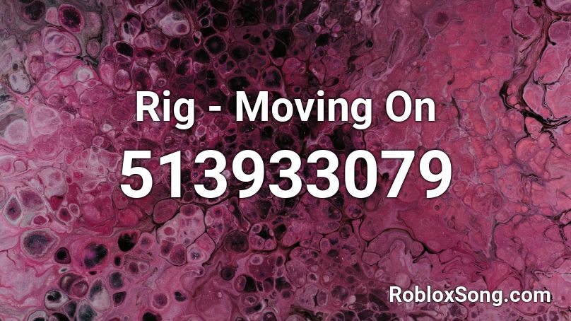 Rig - Moving On Roblox ID