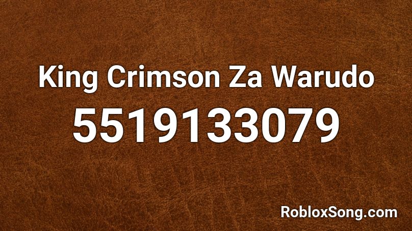 King Crimson Za Warudo Roblox ID