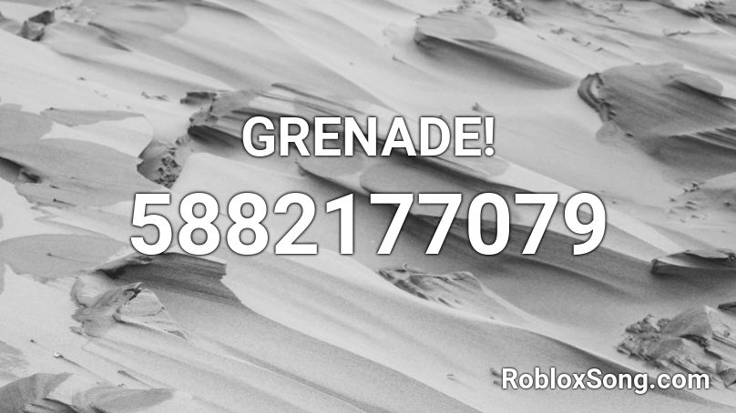 GRENADE! Roblox ID