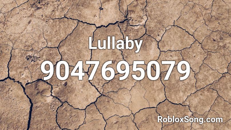 Lullaby Roblox ID