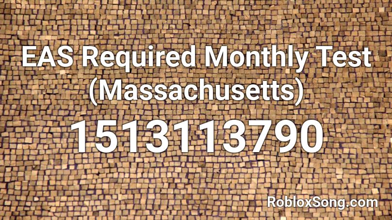 EAS Required Monthly Test (Massachusetts) Roblox ID