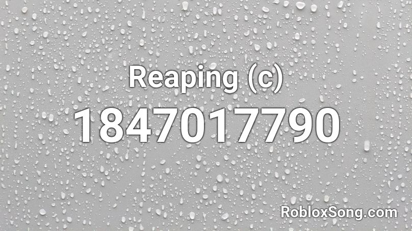 Reaping (c) Roblox ID