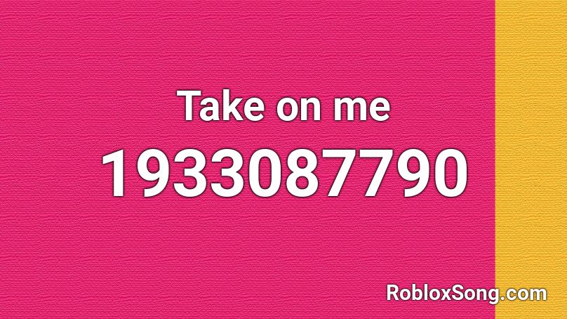 A-ha - Take On Me Roblox ID - Roblox music codes