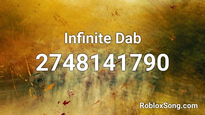 Infinite Dab  Roblox ID