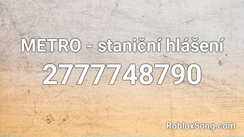 METRO - staniční hlášení Roblox ID