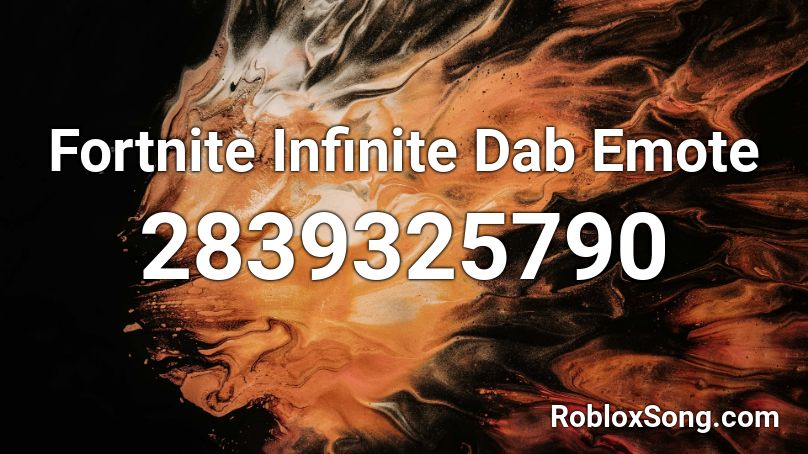 Fortnite Infinite Dab Emote Roblox ID