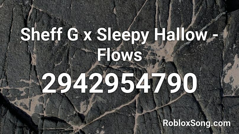 Sheff G X Sleepy Hallow Flows Roblox Id Roblox Music Codes - nf let you down roblox id code