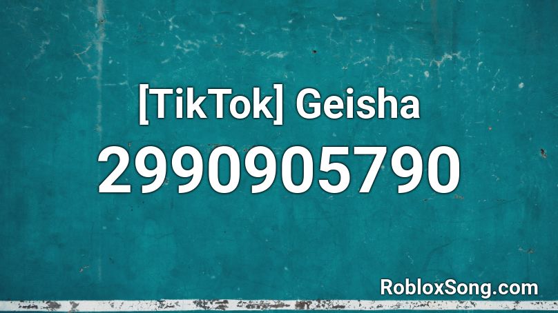 [TikTok] Geisha Roblox ID
