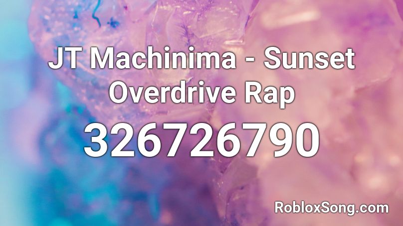 JT Machinima - Sunset Overdrive Rap Roblox ID