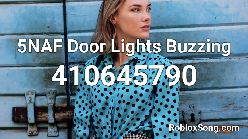 5NAF Door Lights Buzzing Roblox ID