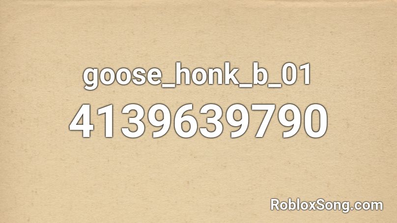 goose_honk_b_01 Roblox ID