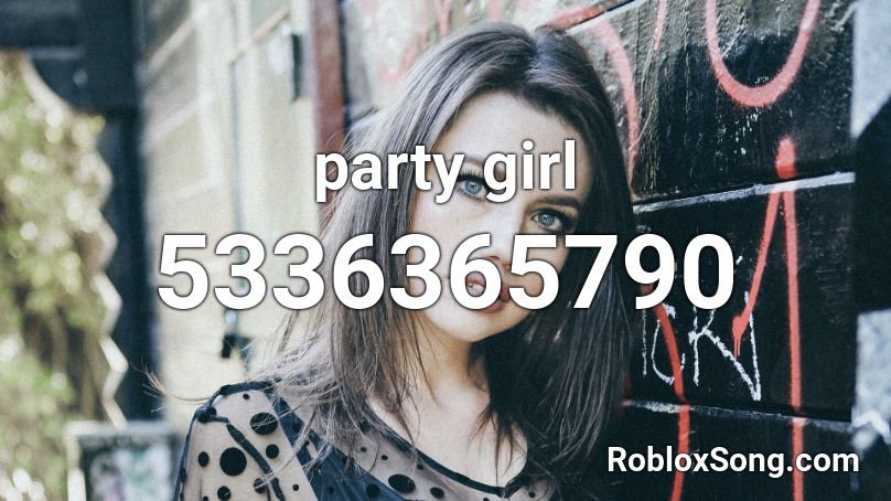 What Is The Song Id For Party Girl - gasolina roblox id
