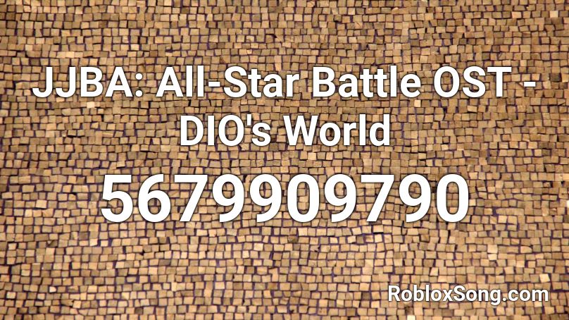 JJBA: All-Star Battle OST - DIO's World Roblox ID
