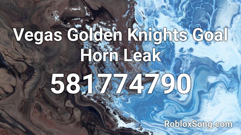Vegas Golden Knights Goal Horn Leak Roblox ID