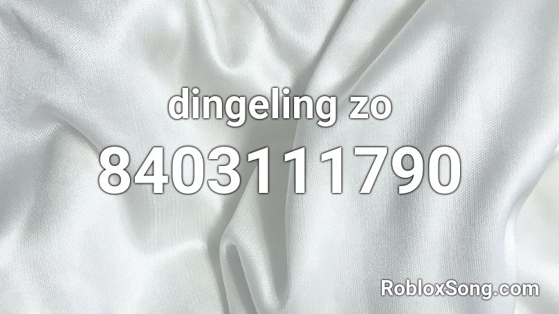 dingeling zo Roblox ID