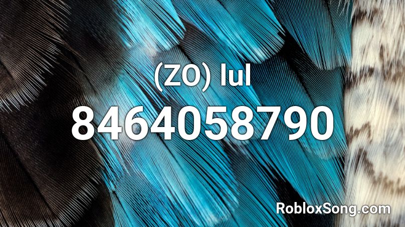 (ZO) lul Roblox ID