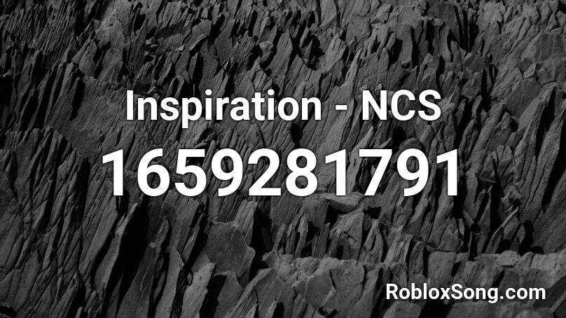 Inspiration - NCS Roblox ID