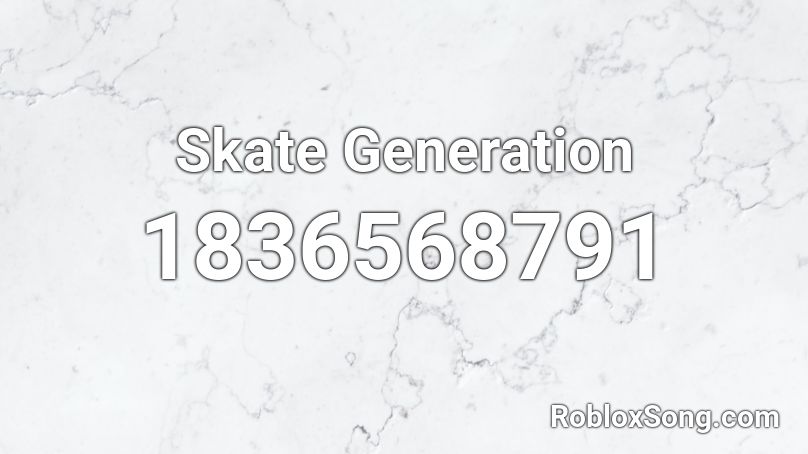 Skate Generation Roblox ID