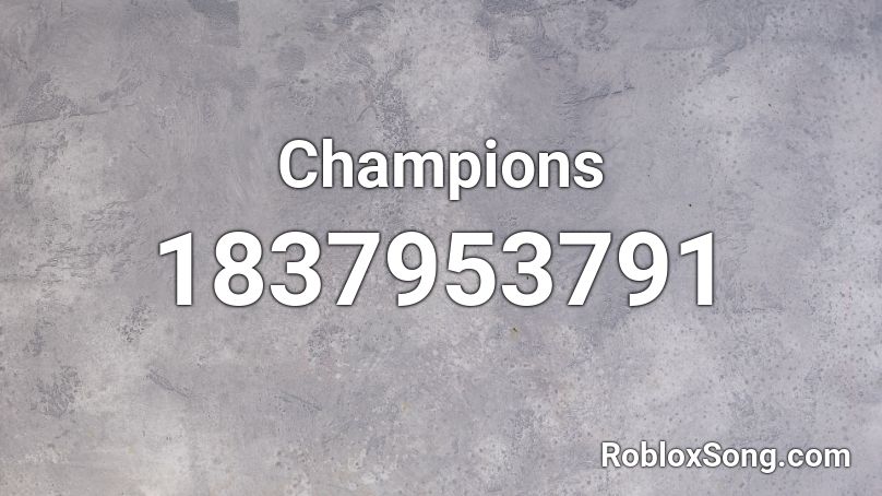 Champions Roblox ID