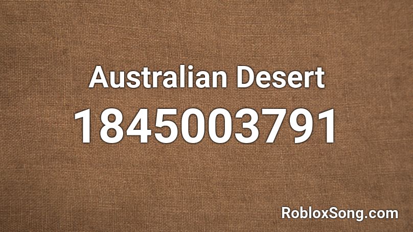 Australian Desert Roblox ID