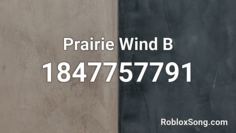 Prairie Wind B Roblox ID