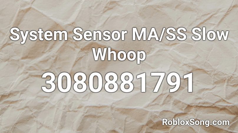 System Sensor MA/SS Slow Whoop Roblox ID