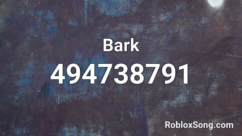 Bark Roblox ID