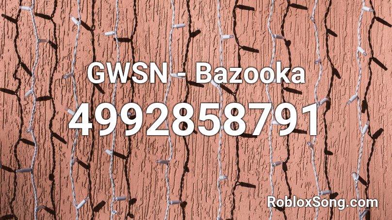 GWSN - Bazooka Roblox ID