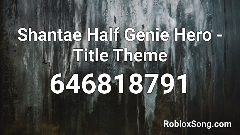 Shantae Half Genie Hero - Title Theme Roblox ID