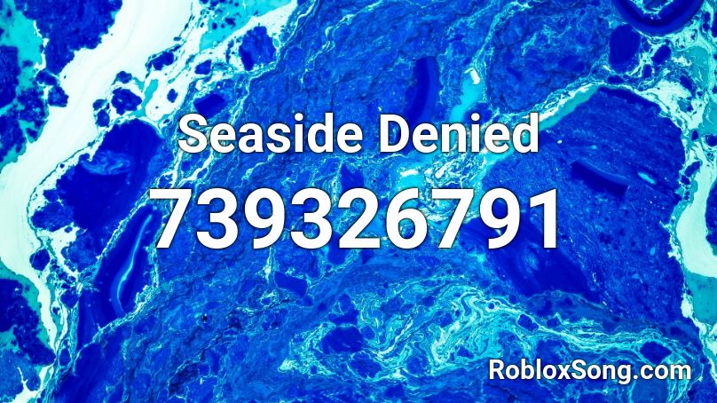Seaside Denied Roblox ID