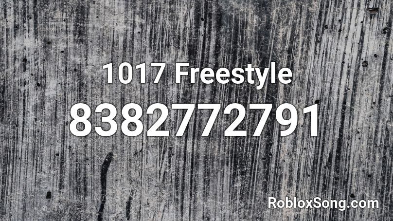 1017 Freestyle Roblox ID