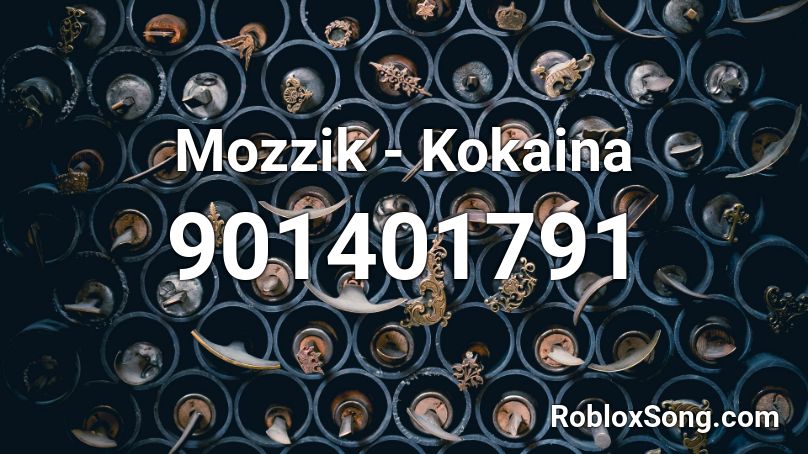 Mozzik - Kokaina Roblox ID