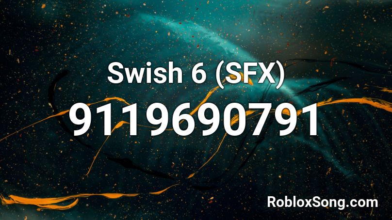 Swish 6 (SFX) Roblox ID