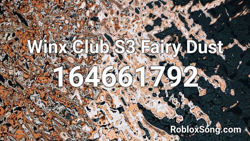 Winx Club S3 Fairy Dust Roblox Id Roblox Music Codes - roblox winx club transformation