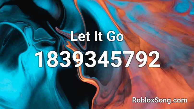 Let It Go Roblox ID