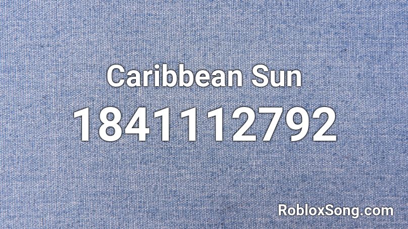 Caribbean Sun Roblox ID