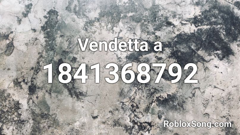 Vendetta a Roblox ID