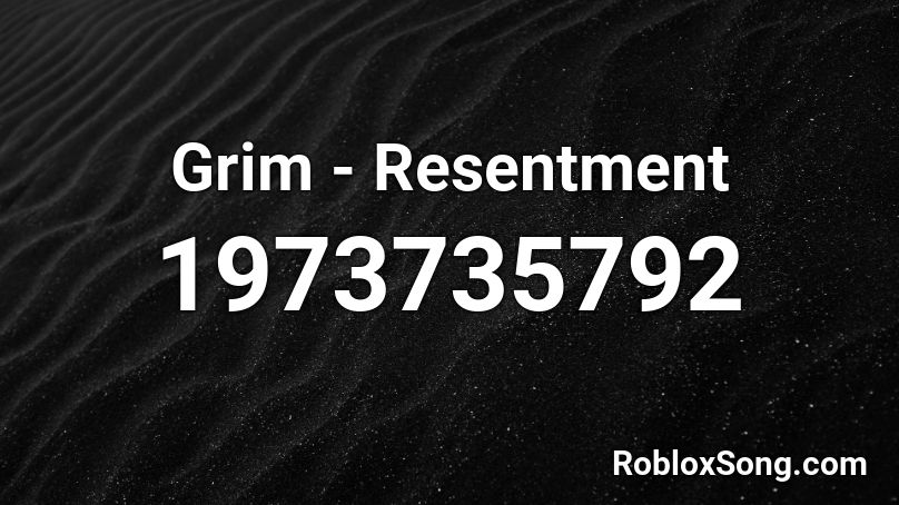 Grim - Resentment Roblox ID