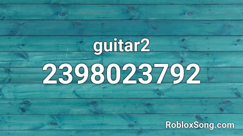 guitar2 Roblox ID