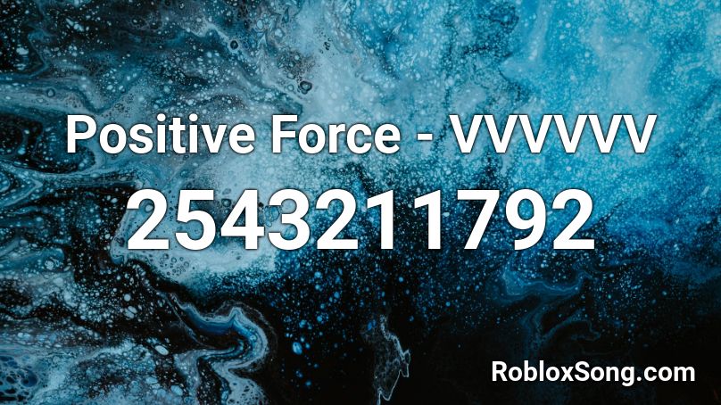 Positive Force - VVVVVV Roblox ID