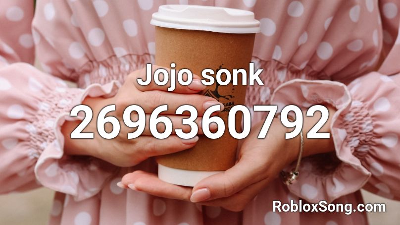 Jojo sonk Roblox ID