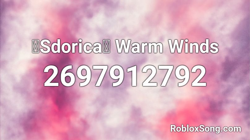 《Sdorica》 Warm Winds Roblox ID