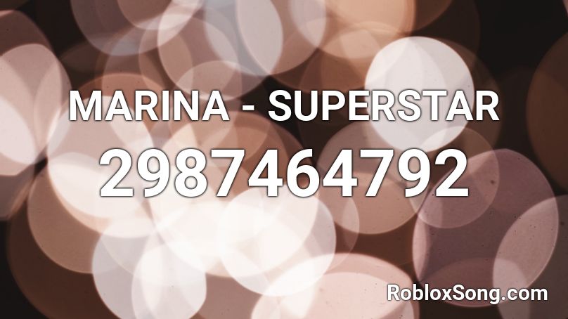 MARINA - SUPERSTAR Roblox ID