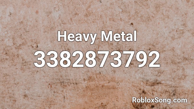 Heavy Metal Roblox ID