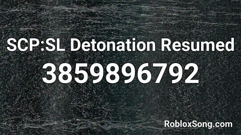 SCP:SL Detonation Resumed Roblox ID