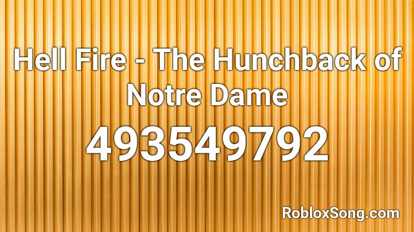 Hell Fire - The Hunchback of Notre Dame Roblox ID