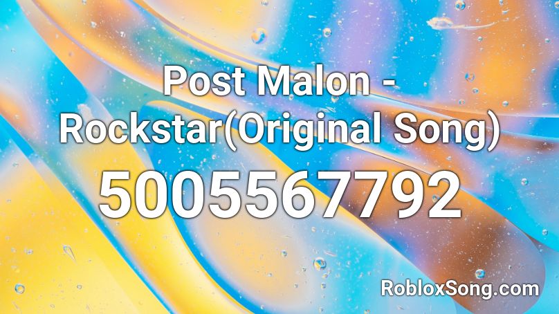 Post Malon Rockstar Original Song Roblox Id Roblox Music Codes - rockstar roblox post