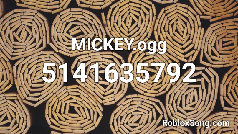 MICKEY.ogg Roblox ID