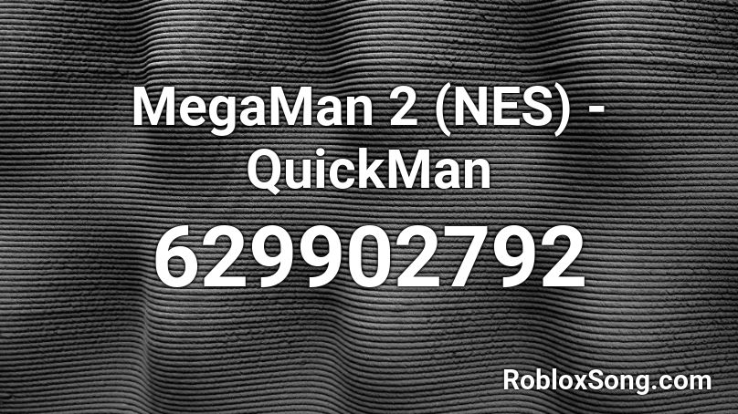 MegaMan 2 (NES) - QuickMan Roblox ID